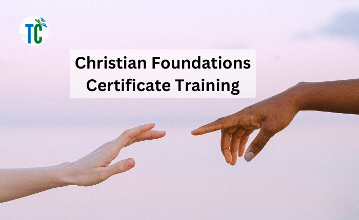 Christian Foundations Certification Program